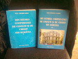 DIN ISTORIA COOPERATIEI DE CONSUM SI DE CREDIT DIN ROMANIA - PAUL EMANOIL BARBU 2 VOL