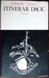 Cumpara ieftin DOMINIC STANCA: ITINERAR DACIC (VERSURI 1972)[exemplar cartonat/cu supracoperta]