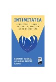 Cumpara ieftin Intimitatea. Perspective clinice, culturale, digitale si de dezvoltare
