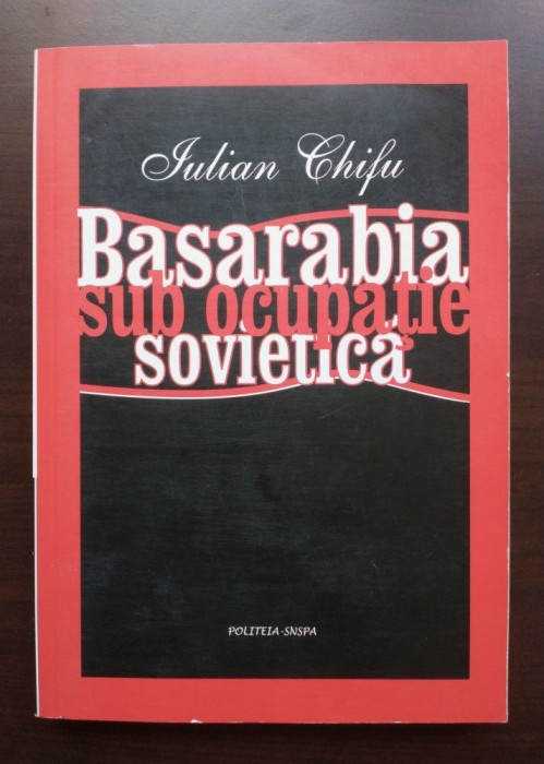 Iulian Chifu - Basarabia sub ocupație sovietică