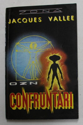CONFRUNTARI - OZN de JACQUES VALLEE , 1994 foto