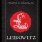 Leibowitz, Walter M. Miller - Editura Art