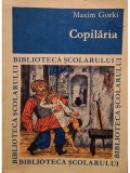 Maxim Gorki - Copilaria (Editia: 1967)