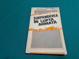 SURPRINDEREA &Icirc;N LUPTA ARMATĂ / VALENTIN ARSENE / 1993 *