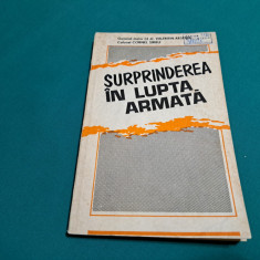 SURPRINDEREA ÎN LUPTA ARMATĂ / VALENTIN ARSENE / 1993 *