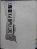 Dictionar Politehnic Radu Titeica, 1967, Editura Tehnica, 1060 pagini, Coperta Cartonata