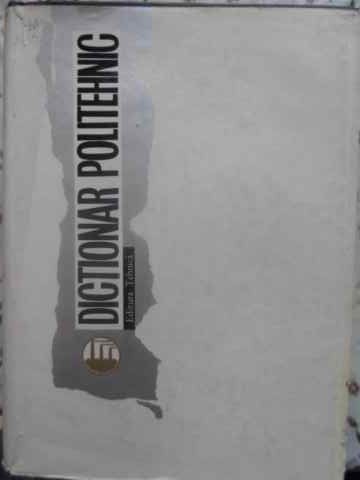 DICTIONAR POLITEHNIC-RADU TITEICA &amp; COLABORATORI-231445
