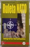 Ruleta NATO; Integrarea Euroatlantica - Mircea Cuzino Stanescu, Adrian Firica