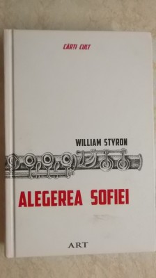 William Styron - Alegerea Sofiei (vezi detalii pentru livrare in tara) foto