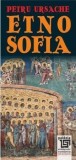 Etnosofia - Petru Ursache Ediia A Ii A - Editura Paideia