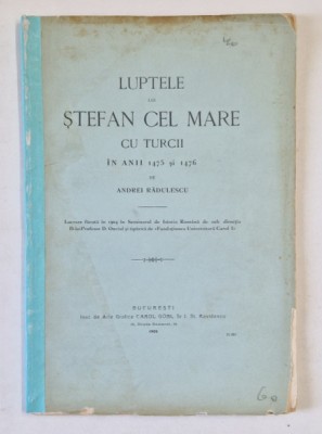 LUPTELE LUI STEFAN CEL MARE CU TURCII IN ANII 1475-1476, 1908 foto