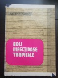 Boli infecțioase tropicale - Ludovic Păun