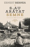 Cumpara ieftin S-Au Arătat Semne, Ernest Bernea - Editura PREDANIA