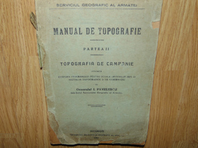 MANUAL DE TOPOGRAFIE PAREA II -GENERALUL I.PAVELESCU ANUL 1921 foto