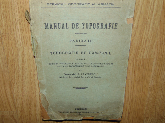 MANUAL DE TOPOGRAFIE PAREA II -GENERALUL I.PAVELESCU ANUL 1921