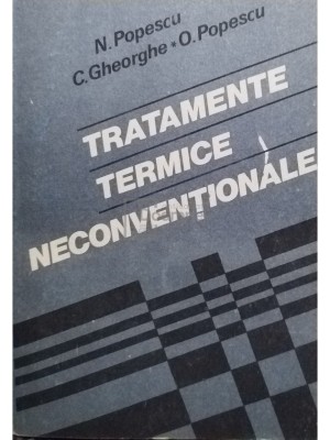 N. Popescu - Tratamente termice neconventionale (editia 1990) foto