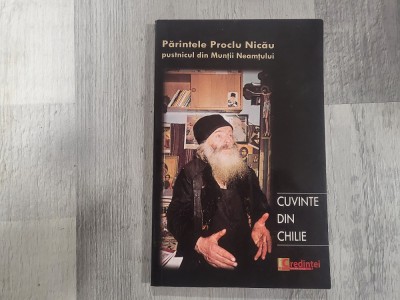 Cuvinte din chilie de parintele Proclu Nicau foto