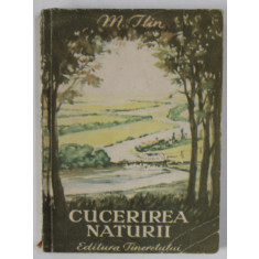 CUCERIREA NATURII de M. ILIN , 1951