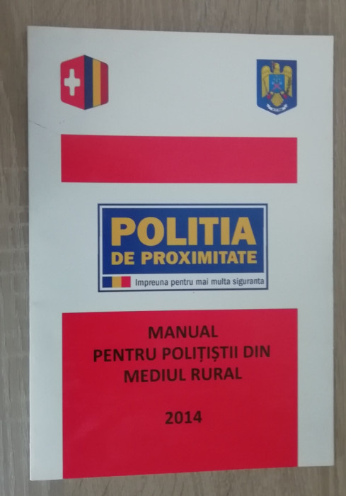 myh 33f - Politia de proximitate - Manual ptru politistii din mediu rural - 2014
