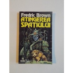 ATINGEREA SPATIULUI de FREDRIC BROWN , 1996