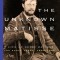 The Unknown Matisse: The Life of Henri Matisse: The Early Years, 1869-1908