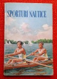 Sporturi nautice. &Icirc;ndrumător pentru secțiile colectivelor sportive ***1953