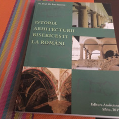 Pr. Prof. Ene Braniste, Istoria Arhitecturii Bisericești La Români