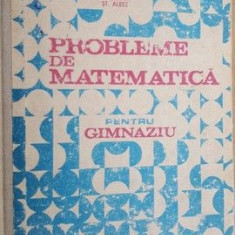 Probleme de matematica pentru gimnaziu- I. Petrica, C.Stefan