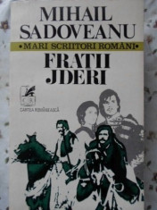 FRATII JDERI - MIHAIL SADOVEANU foto