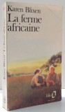 LA FERME AFRICAINE par KAREN BLIXEN , 1965
