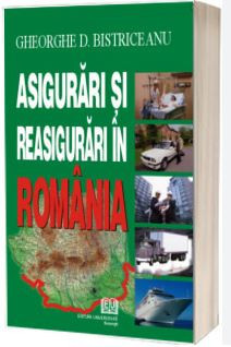 Gheorghe D. Bistriceanu - Asigurari si Reasigurari in Romania foto