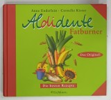 ALDIDENTE FATBURNER von ANNE ENDERLEIN , CORNELIE KISTER , 2003