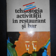 Radu Nicolescu - Tehnologia activitatii in restaurant si bar