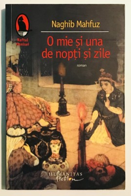 O mie si una de nopti si de zile, Naghib Mahfuz, Humanitas, 2010. foto