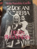Anița Nandriș - Cudla - 20 de ani &icirc;n Siberia. Destin bucovinean