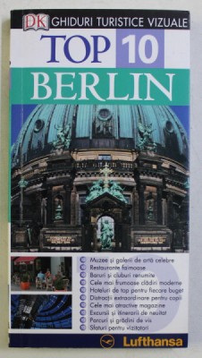 DK , GHIDURI TURISTICE VIZUALE , TOP 10 BERLIN de JURGEN SCHEUNEMANN , 2006 foto