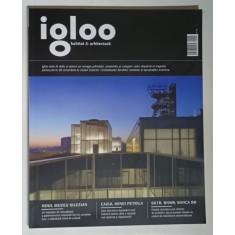 REVISTA IGLOO , HABITAT SI ARHITECTURA , NUMARUL 167 , NOIEMBRIE , 2015