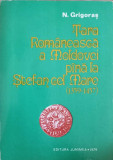 TARA ROMANEASCA A MOLDOVEI PANA LA STEFAN CEL MARE (1359-1457)-N. GRIGORAS