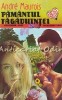 Pamantul Fagaduintei - Andre Maurois, Colosseum Love, 1993, Roman de Beletristica