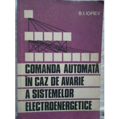 Comanda Automata In Caz De Avarie A Sistemelor Electroenerget - B.i. Iofiev ,272777