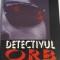 Detectivul orb, Teodor Parapiru, 2006, 300 pagini