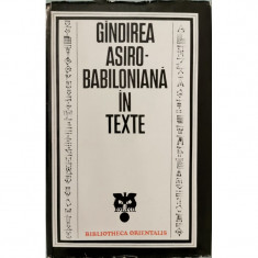 Gandirea asiro-babiloniana in texte (Seria Bibliotheca Orientalis) foto