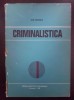 CRIMINALISTICA - Ion Mircea