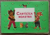 Carticica Noastra - I. Horea, ilustratii V. Apostoloiu, Editura Medicala 1976, Carte Copii Ilustrata