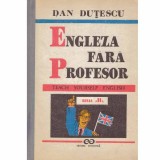 Dan Dutescu - Engleza fara profesor vol.1 - 133440