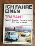 Trabant 601 carte de intretinere si reparatii in limba germana / R3P2S