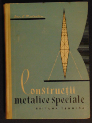 Constructii metalice speciale-Dan D.Mateescu foto