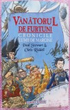 (C490) PAUL STEWART SI CRIS RIDDELL - VANATORUL DE FURTUNI - CRONICILE LUMII DE MARGINE