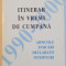 ITINERAR IN VREMI DE CUMPANA, ARTICOLE, EVOCARI, DECLARATII, INTERVIURI, 2000