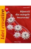 Idei creative 43: Bijuterii din margele Swarovski - Vincze Eszter